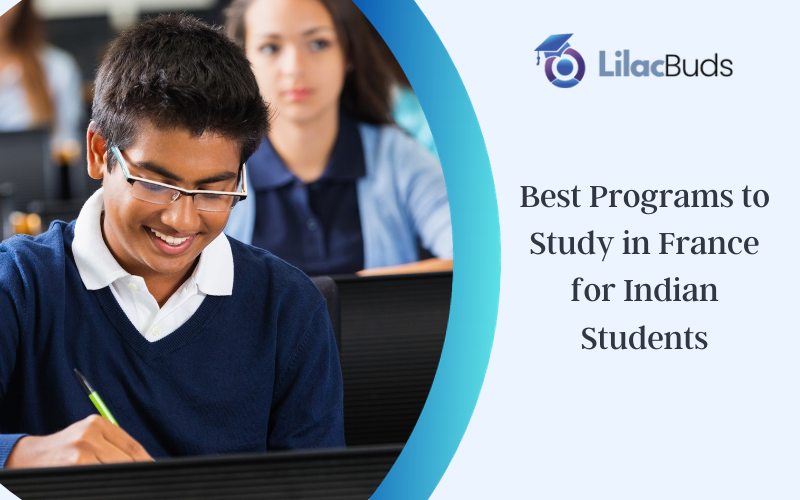 Best Programs to Study in France for Indian Students