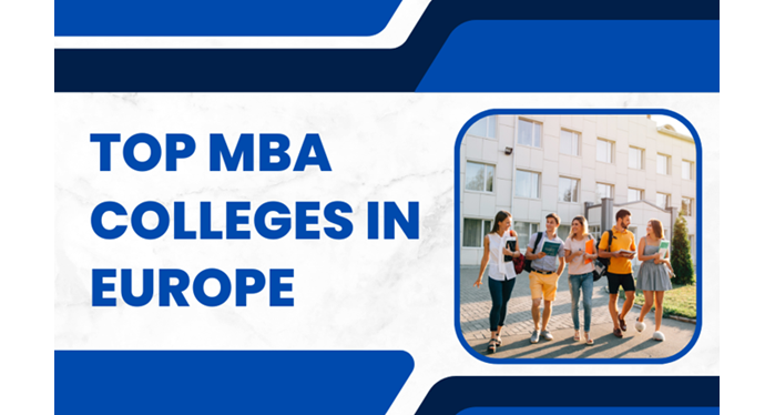 Top MBA Colleges in Europe 2024: A Complete Guide