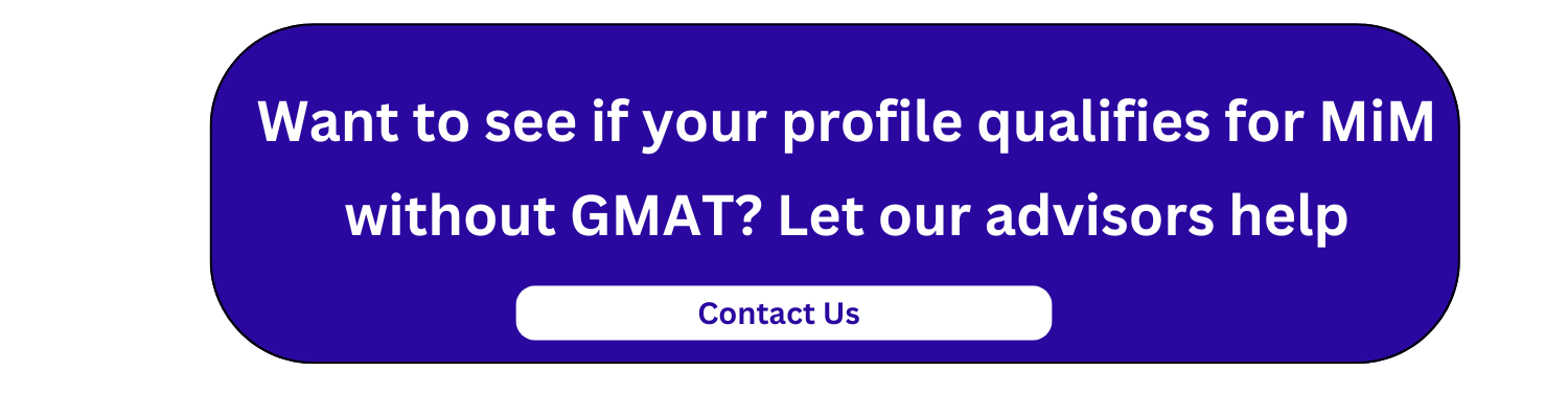 check your profile qualifies for MiM without GMAT