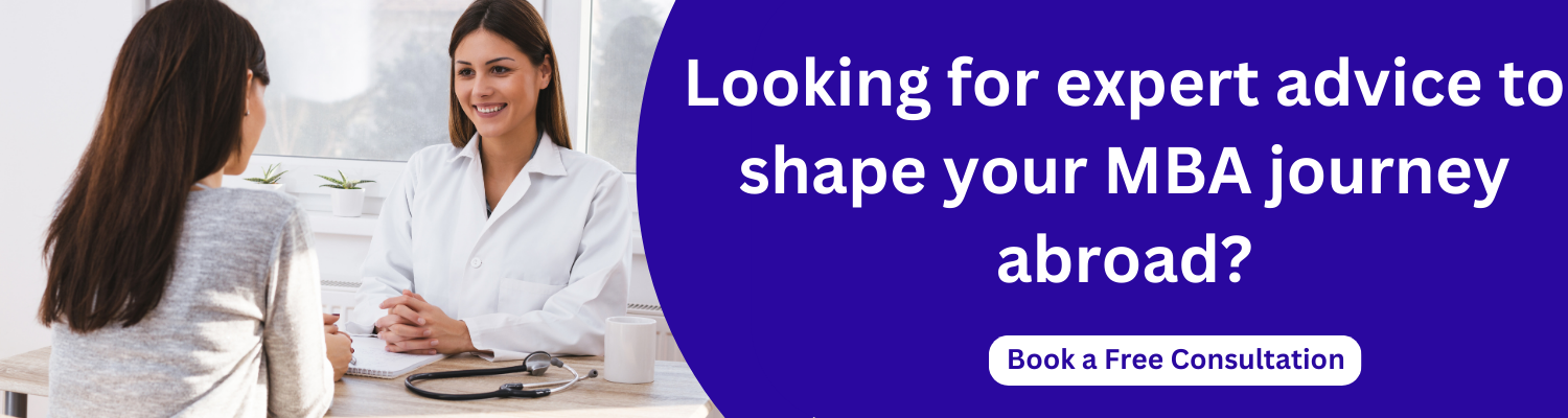 Looking for expert advice to shape your MBA journey abroad?
