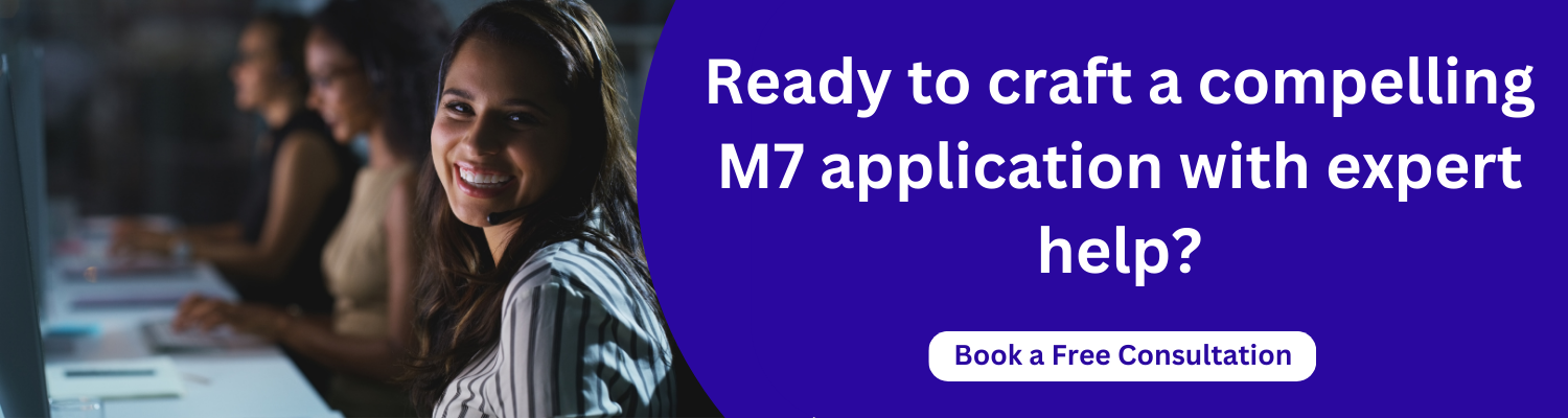 Ready to craft a compelling M7 application with expert help?
