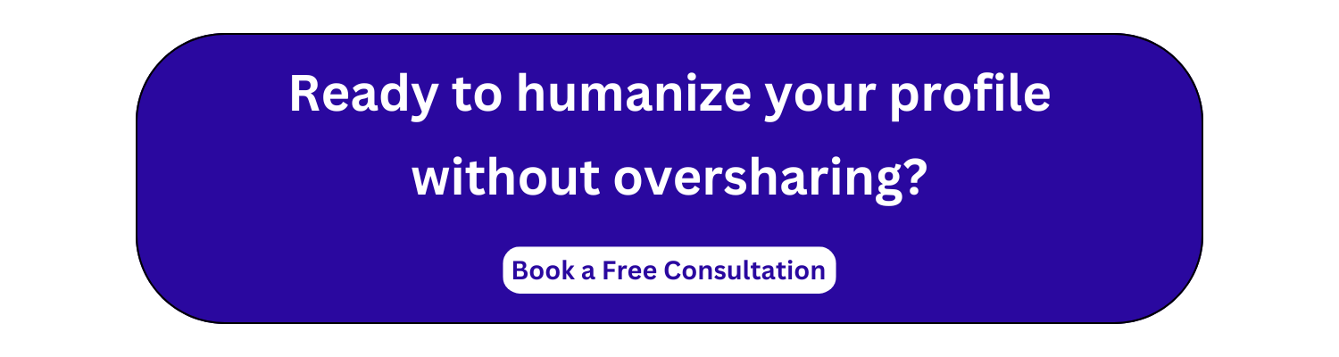 Ready to humanize your profile—without oversharing?