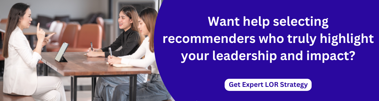 Want help selecting recommenders who truly highlight your leadership and impact?