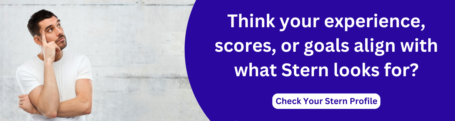 Think your experience, scores, or goals align with what Stern looks for?