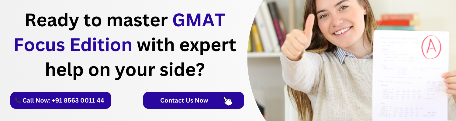 Ready to master GMAT Focus Edition with expert help on your side?