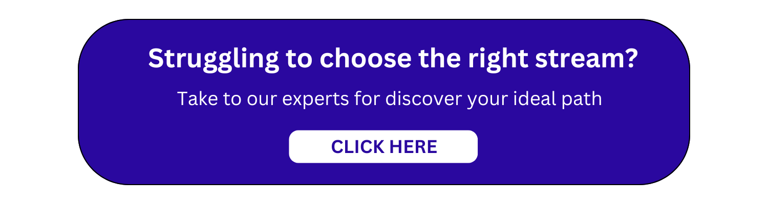 Struggling to choose the right stream?