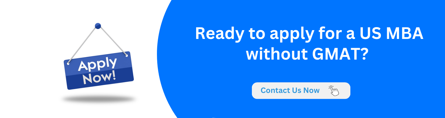 apply for a US MBA without GMAT