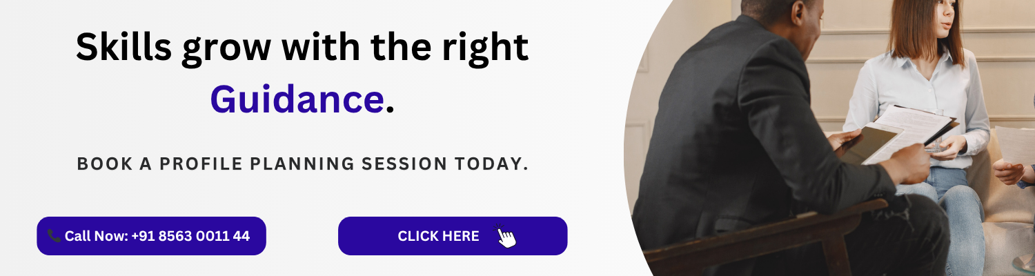 Skills grow with the right guidance. Book a profile planning session today. 