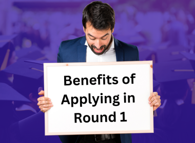 Benefits of Applying in Round 1 For MBA