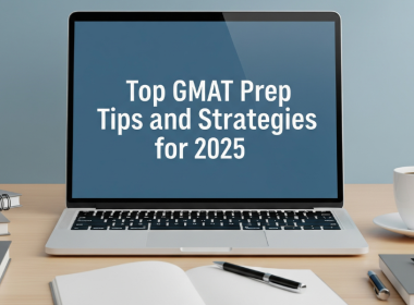 Top GMAT Prep Tips and Strategies for 2025