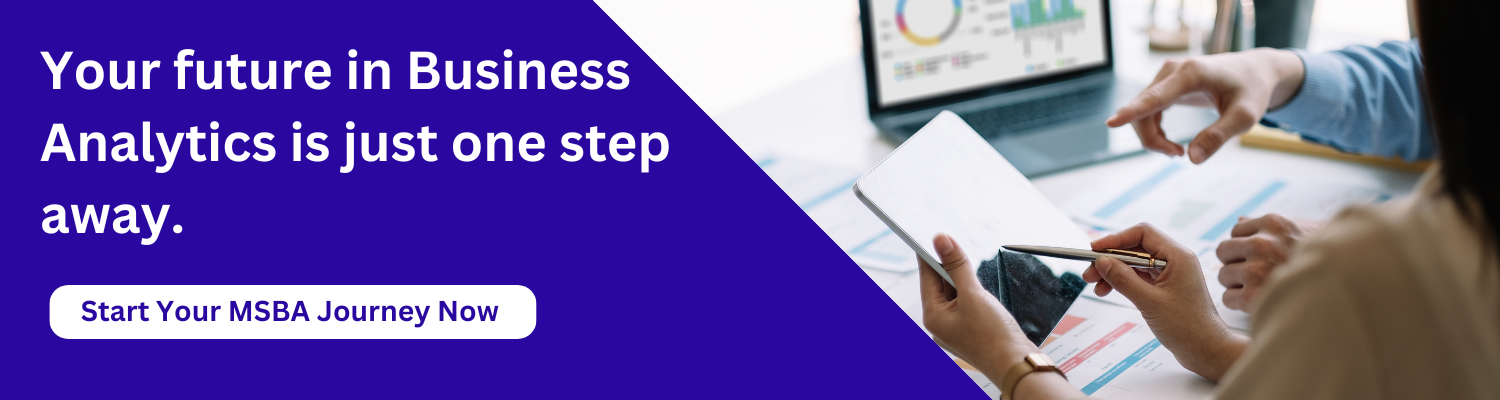 Your future in Business Analytics is just one step away.