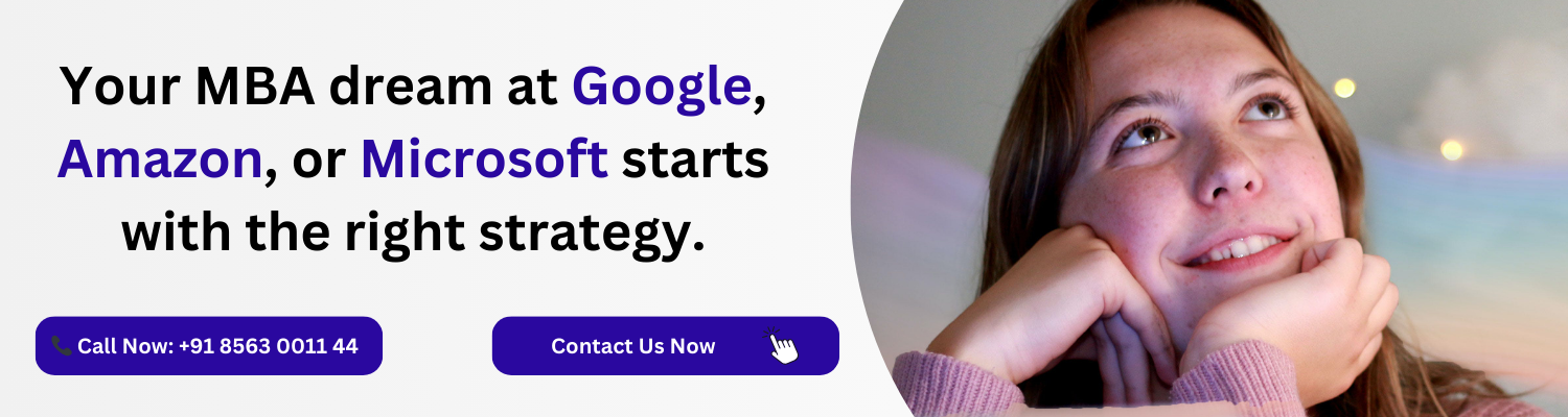 Your MBA dream at Google, Amazon, or Microsoft starts with the right strategy.
