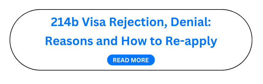 214b Visa Rejection, Denial: Reasons and How to Re-apply