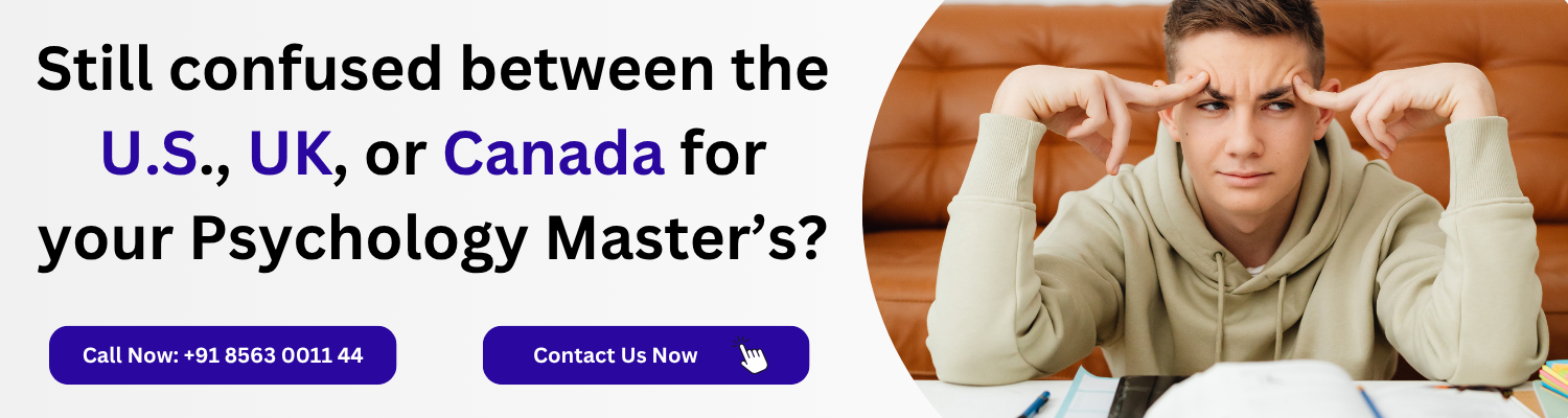 Still confused between the U.S., UK, or Canada for your Psychology Master’s?